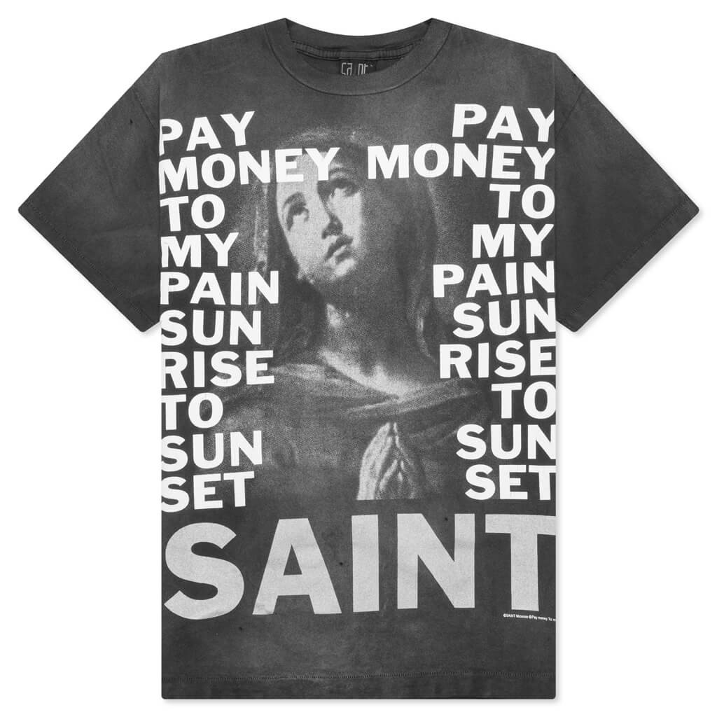 Saint Michael x Pay Money To My Pain Stay Real S S Tee Black